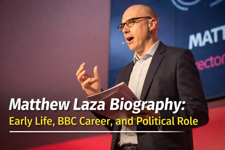 Matthew Laza Biography: Early Life, BBC Career, and Political Role